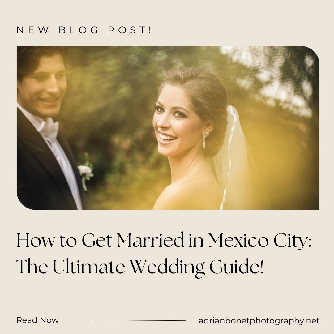 How to Get Married in Mexico City: Ultimate Wedding Guide 2025